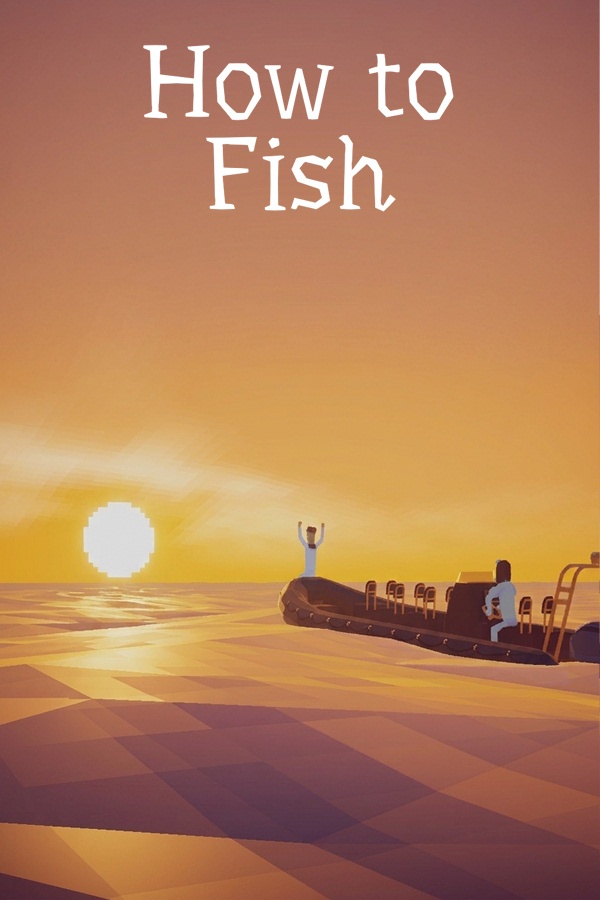 How to Fish